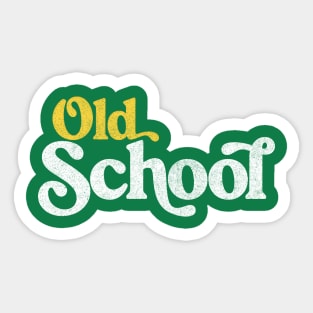 Old School // Retro Style Typography Design Sticker